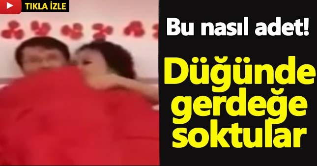 Gelin ve Damat düğünde gerdeğe girdi
