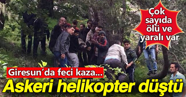 Giresun'daki askeri helikopter kazasında bilanço kötüleşiyor