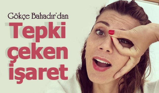 Gökçe Bahadır'ın illuminati hareketi yapması