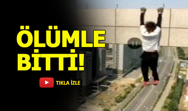 Gökdelende yaptığı şov ölümle sonuçlandı!