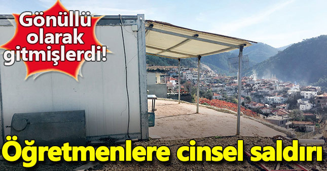 Gönüllü olarak gittikleri köyde cinsel saldırıya uğradılar