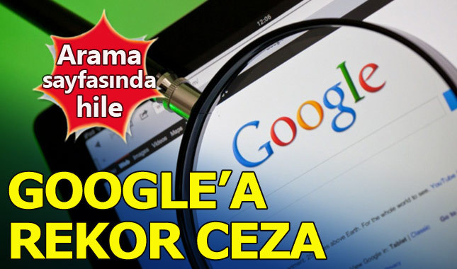 Google'ın arama hilesine tarihi ceza!