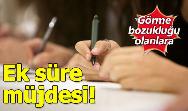 Görme bozukluğu olanlara ÖSYM'den ek süre müjdesi!