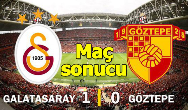 Göztepe 0-1 Galatasaray maçı kaç kaç bitti maç sonucu özet