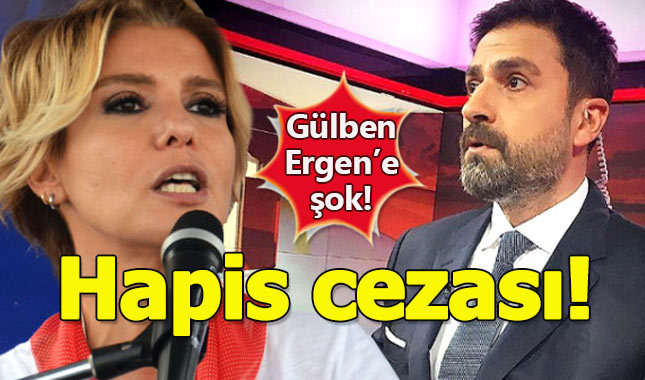 Gülben Ergen'e hapis şoku!