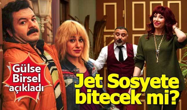 Gülse Birsel açıkladı! Jet Sosyete kaldırılacak mı?