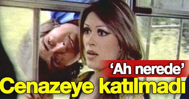 Gülşen Bubikoğlu,Tarık Akan'ın cenazesine katılmadı