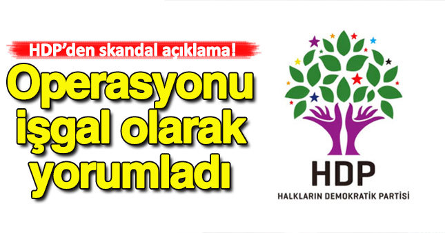 HDP'den skandal açıklama