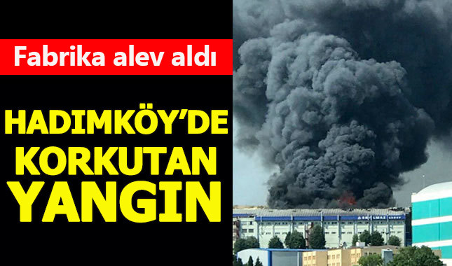 Hadımköy'de tekstil fabrikasında yangın