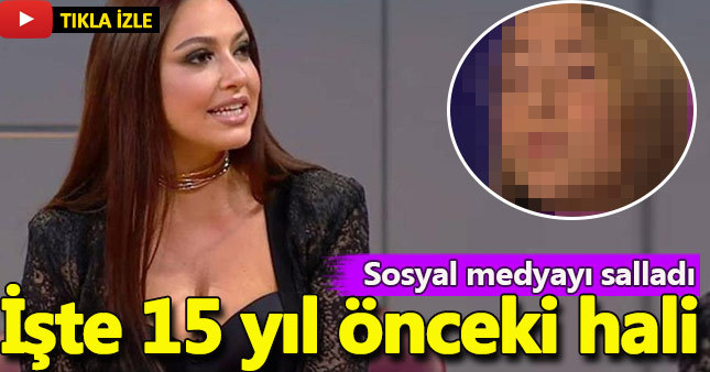 Hadise'nin 15 yıl önceki hali