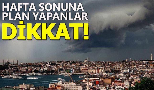 Hafta sonu hava nasıl olacak yağmur var mı - İstanbul hava durumu 29-30 Haziran