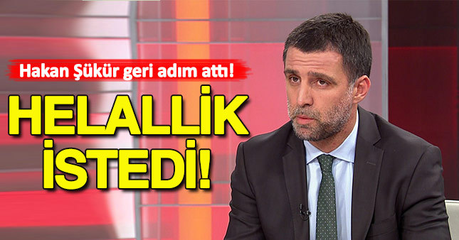 Hakan Şükür helallik istedi!