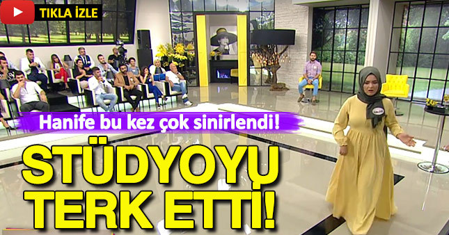 Hanife çılgına döndü!