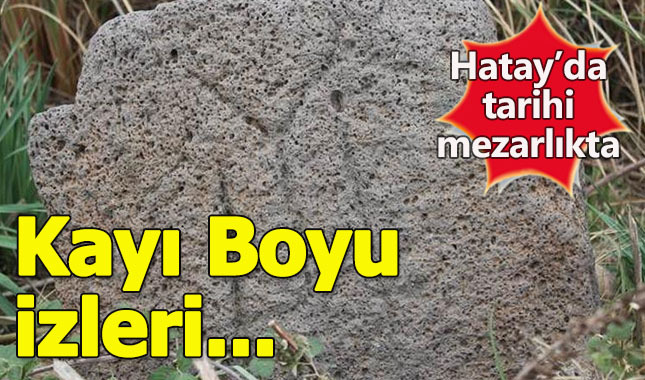 Hatay'da Kayı Boyu yazılı mezar taşları bulundu