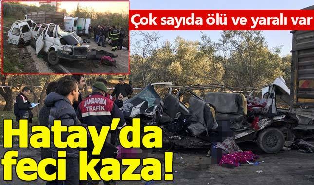 Hatay'da feci kaza: Ölü ve yaralılar var