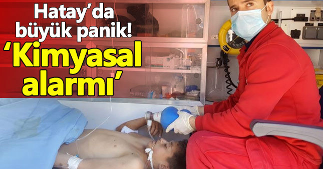 Hatay'ın Suriye sınırında 'kimyasal' alarmı