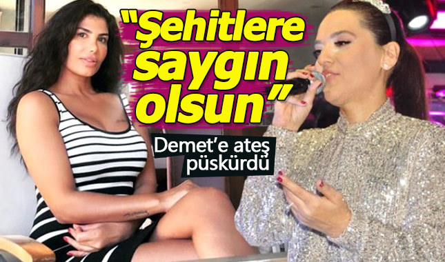 Hatice'den Demet Akalın'a şehit tepkisi