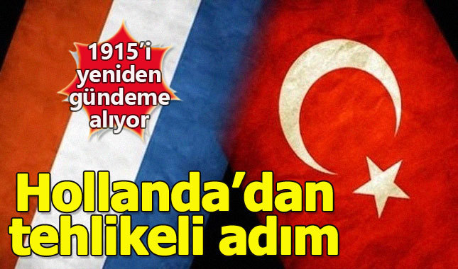 Hollanda parlamentosu 1915'i 'soykırım' olarak mı tanıyacak?