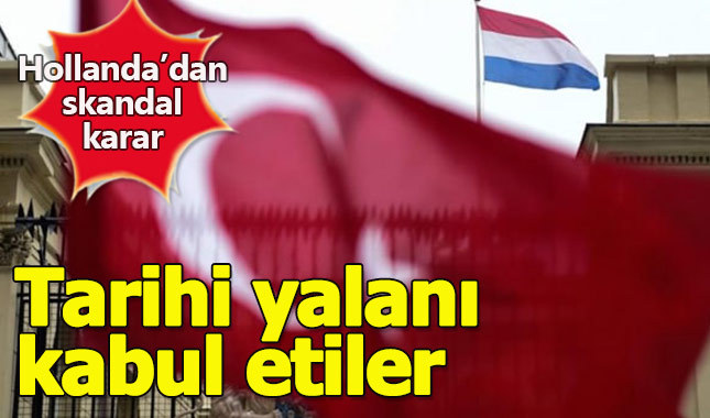Hollanda parlamentosu sözde Ermeni Soykırımı tasarısını kabul etti