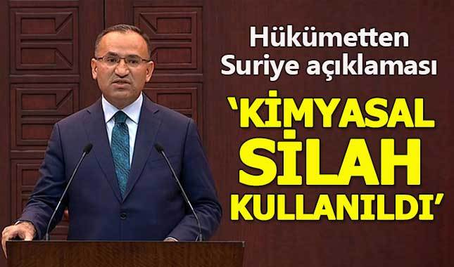 Hükümetten Suriye açıklaması: Kimyasal silah kullanıldı