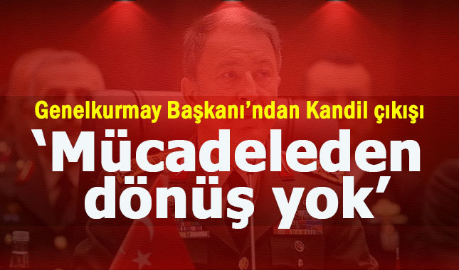 Hulusi Akar'dan Kandil operasyonu mesajı