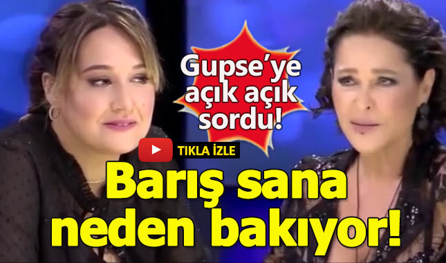 Hülya Avşar, Gupse Özay'a sordu:Barış sana neden bakıyor!