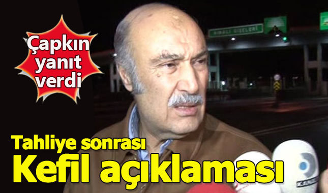 Hüseyin Çapkın'dan kefil iddialarına yanıt