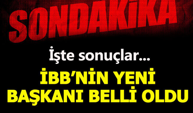 İBB'nin yeni Başkanı Mevlüt Uysal oldu