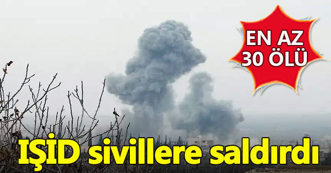 IŞİD El Bab'da sivillere saldırdı: En az 30 ölü