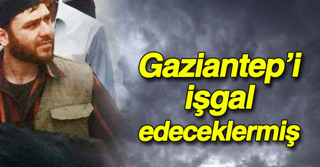 IŞİD, Gaziantep'i işgal edecekmiş