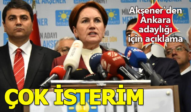 İYİ Parti Ankara Büyükşehir Belediyesi adayı kim olacak