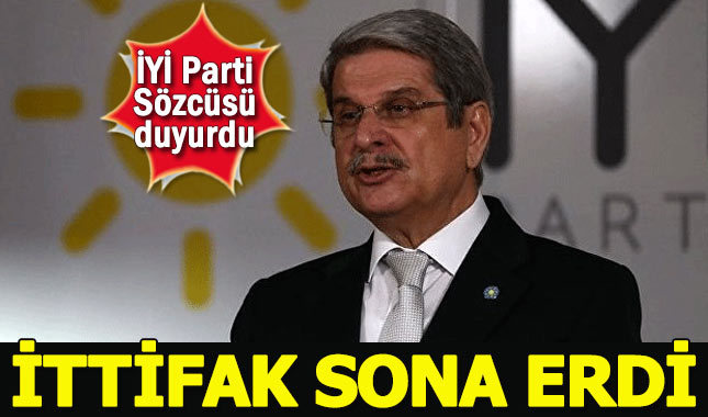 İYİ Parti Sözcüsü: Millet İttifakı sona erdi