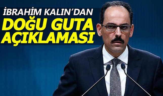 İbrahim Kalın'dan Doğu Guta açıklaması