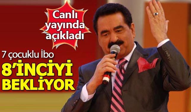 İbrahim Tatlıses'ten canlı yayında bebek müjdesi