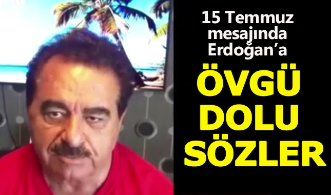 İbrahim Tatlıses'ten duygulandıran Erdoğan mesajı