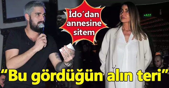 İdo Tatlıses'ten annesine sert tepki