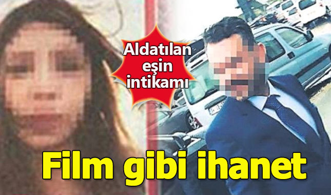 İhanete uğrayan kadının intikamı korkunç oldu