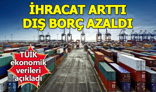 İhracat arttı, dış borç azaldı