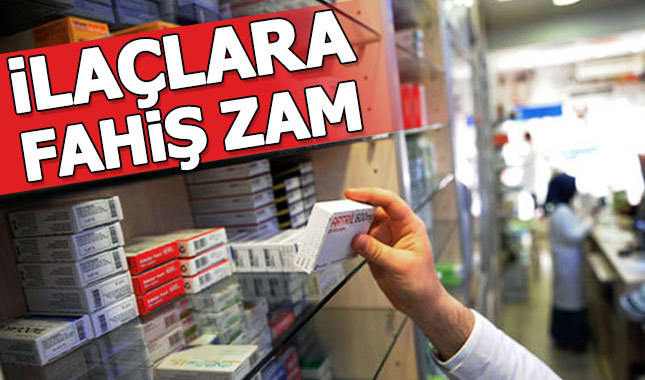 İlaç fiyatlarına fahiş zam geliyor