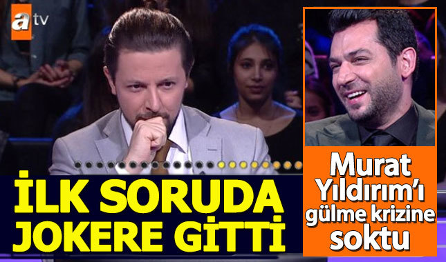 İlk soruda joker kullanan yarışmacı, Murat Yıldırım'ı gülme krizine soktu
