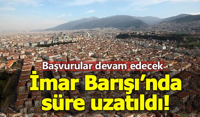 İmar başvurusu tarihi uzatıldı - İmar son başvuru tarihi ne zaman 2019