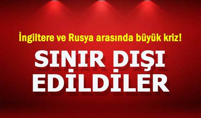 İngiltere, 23 Rus diplomatı sınır dışı etti