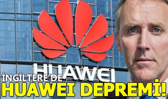 İngiltere'de Huawei depremi!