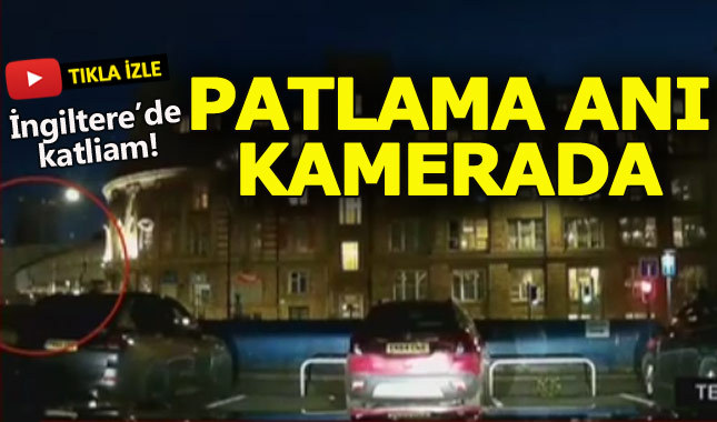 İngiltere'deki patlama anı kamerada