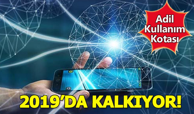 İnternette Adil Kullanım Kotası 2019'da kaldırılıyor