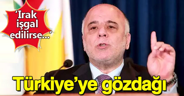 Irak Başbakanı İbadi: Türkiye ile savaşa hazırız