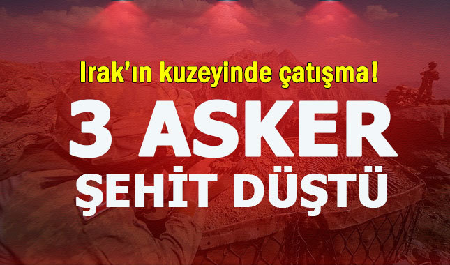 Irak'ın kuzeyinden acı haber: 3 asker şehit