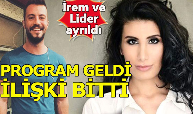İrem Derici ile Lider Şahin çifti ayrıldı