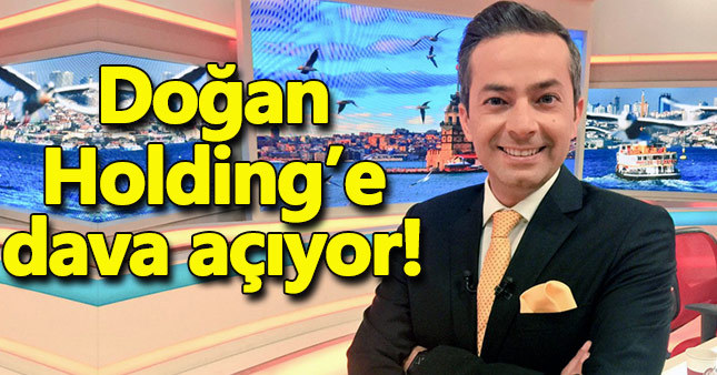 İrfan Değirmenci'den Doğan Holding'e dava