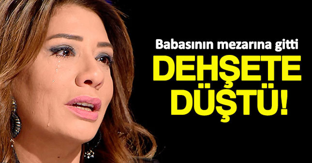 Işın Karaca ziyaret ettiği babasının mezarını görünce dehşete düştü